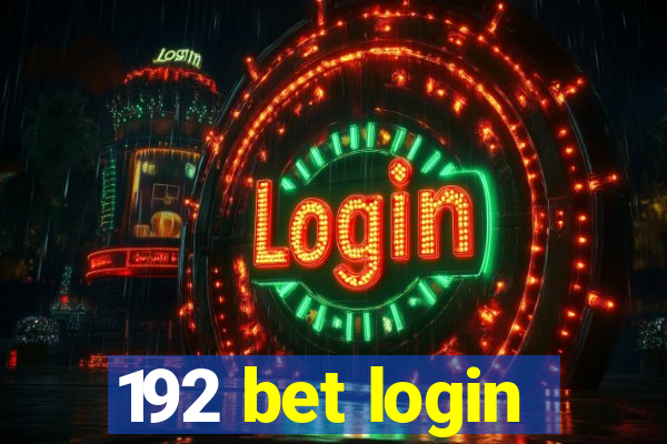 192 bet login